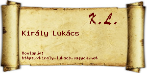 Király Lukács névjegykártya